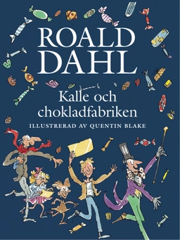Kalle och chokladfabriken; Roald Dahl; 2000