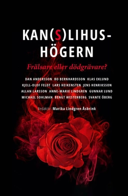 Kanslihushögern – Frälsare eller dödgrävare?; Dan Andersson, Bo Bernhardsson, Klas Eklund, Kjell-Olof Feldt, Lars Heikensten, Jens Henriksson, Allan Larsson, Anne-Marie Lindgren, Gunnar Lund, Michael Sohlman, Bengt Westerberg, Svante Öberg; 2019