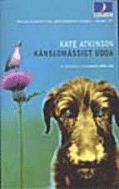 Känslomässigt udda; Kate Atkinson; 2001