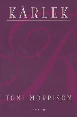 Kärlek; Toni Morrison; 2004
