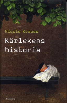 Kärlekens historia; Nicole Krauss; 2005