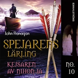 Kejsaren av Nihon-Ja; John Flanagan; 2011