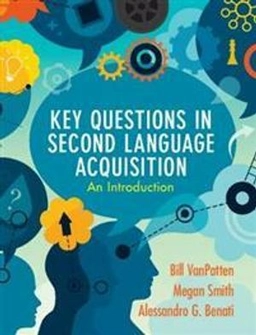 Key questions in second language acquisition : an introduction; Bill VanPatten; 2020