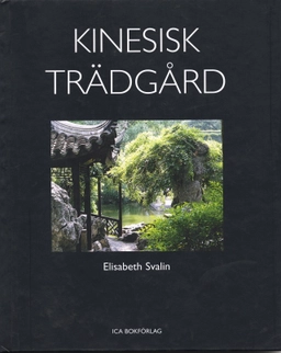Kinesisk trädgård; Elisabeth Svalin; 2003