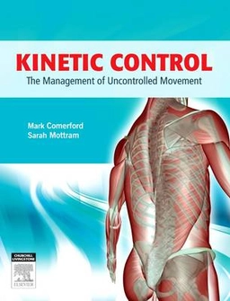 Kinetic control : the management of uncontrolled movement; Sarah Mottram, Mark Comerford; 2012