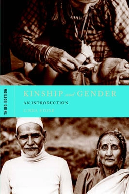 Kinship and gender : an introduction; Linda Stone; 2006