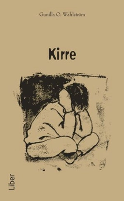 Kirre (pocket); Gunilla O. Wahlström; 2011