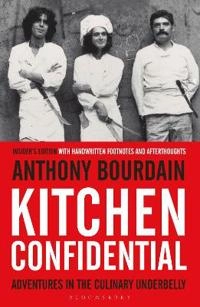 Kitchen confidential : adventures in the culinary underbelly; Anthony Bourdain; 2019