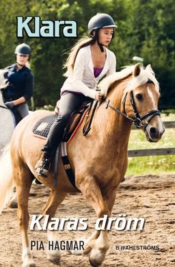 Klaras dröm; Pia Hagmar; 2010