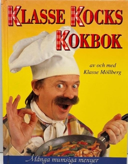 Klasse Kocks kokbok : [många mumsiga menyer]; Klasse Möllberg; 1994