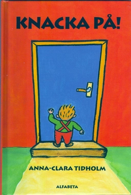 Knacka på!; Anna-Clara Tidholm; 1992