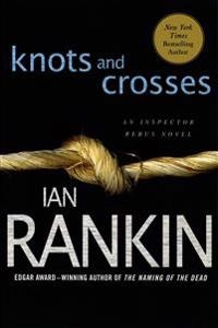 Knots and Crosses; Ian Rankin; 1987