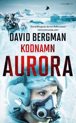 Kodnamn Aurora; David Bergman; 2021