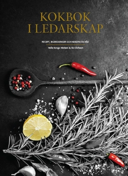 Kokbok i ledarskap; Helle Konga-Nielsen, Siv Olofsson; 2016