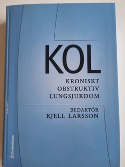 KOL : kroniskt obstruktiv lungsjukdom; Kjell Larsson; 2014