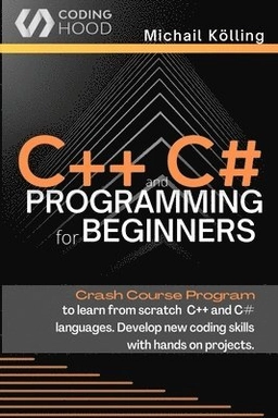 Kölling, M: C++ and C# programming for beginners; Michail Kölling; 2021