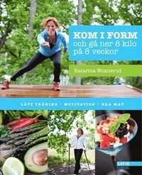 Kom i form; Katarina Woxnerud; 2010