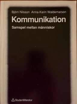 Kommunikation : samspel mellan människor; Björn Nilsson; 1990