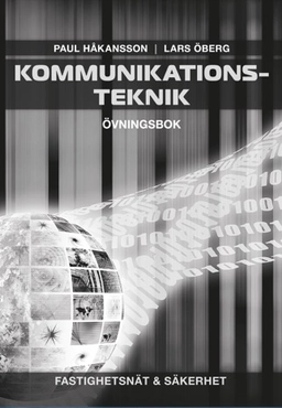 Kommunikationsteknik : övningsbok; Paul Håkansson, Lars Öberg; 2021