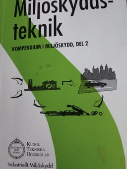 Kompendium i miljöskydd · Miljöskyddsteknik, D. 2; Per Olof Persson, Lennart Nilson; 1998