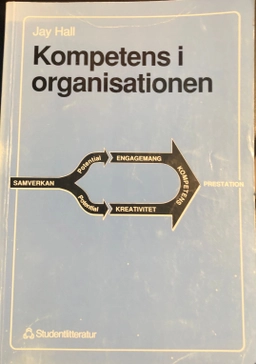 Kompetens i organisationen; Jay Hall; 1990