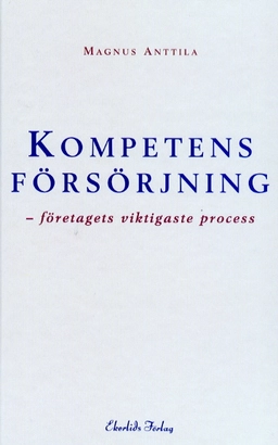 Kompetensförsörjning; Magnus, 1961- Anttila; 1999