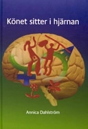 Könet sitter i hjärnan; Annica Dahlström; 2007
