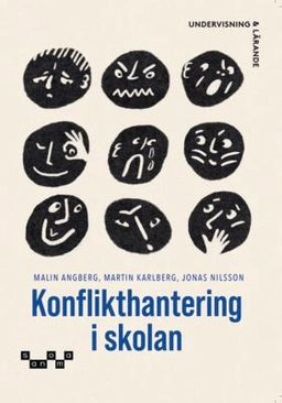 Konflikthantering i skolan; Malin Angberg, Martin Karlberg, Jonas Nilsson; 2026