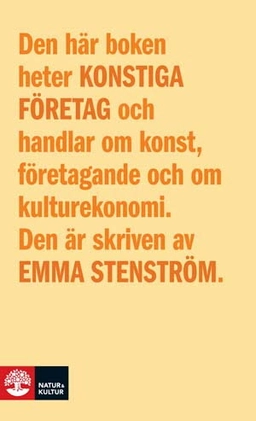 Konstiga företag; Emma Stenström; 2008