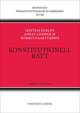 Konstitutionell rätt; Mattias Derlén, Johan Lindholm, Markus Naarttijärvi; 2025