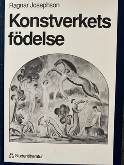 Konstverkets födelse; Ragnar Josephson; 1997