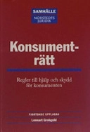 Konsumenträtt : Regler till hjälp och skydd för konsumenten; Lennart Grobgeld; 2005