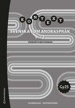 Kontext Svenska som andraspråk nivå 1 språkhäfte ; Eva Hedencrona, Karin Smed-Gerdin; 2025