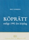 Köprätt enligt 1990 års köplag; Bert Lehrberg; 2008