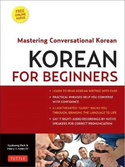 Korean for Beginners; Henry J. Amen IV; 2010