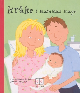 Kråke i mammas mage; Marie Bosson Rydell; 2013