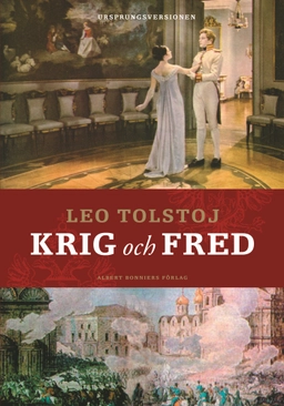 Krig och fred; Leo Tolstoj; 2006