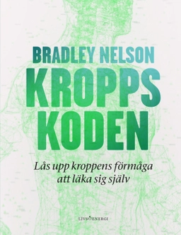 Kroppskoden; Bradley Nelson; 2023