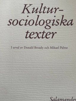 Kultursociologiska texter; Pierre Bourdieu; 1986