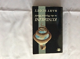 Kundalini in the Physical WorldArkana Book; Mary Scott; 1989