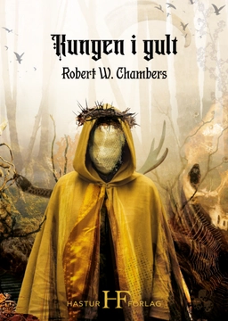 Kungen i gult; Robert W. Chambers; 2023