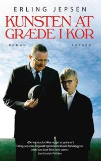 Kunsten at græde i kor : roman; Erling Jepsen; 2007