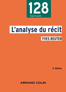 L'analyse du récit128 (Paris)128 . Lettres, linguistique128 tout le savoir128. Lettres; Yves Reuter