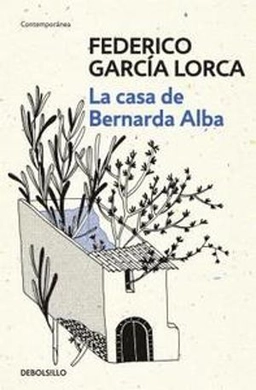 La casa de Bernarda Alba; Federico García Lorca; 2017