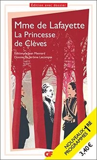 La Princesse de Clèves; Marie-Madeleine de Lafayette; 2019