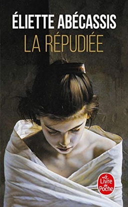 La Répudiée : roman; Eliette Abécassis; 2002