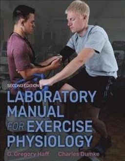 Laboratory manual for exercise physiology; Greg Haff; 2019