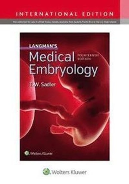 Langman's medical embryology; T. W. Sadler; 2019