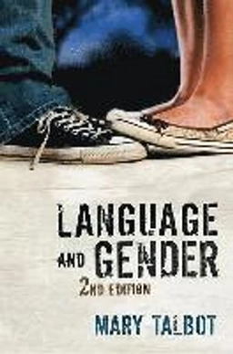 Language and Gender; Mary Talbot; 2010