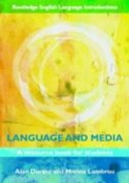 Language and media : a resource book for students; Alan Durant; 2009